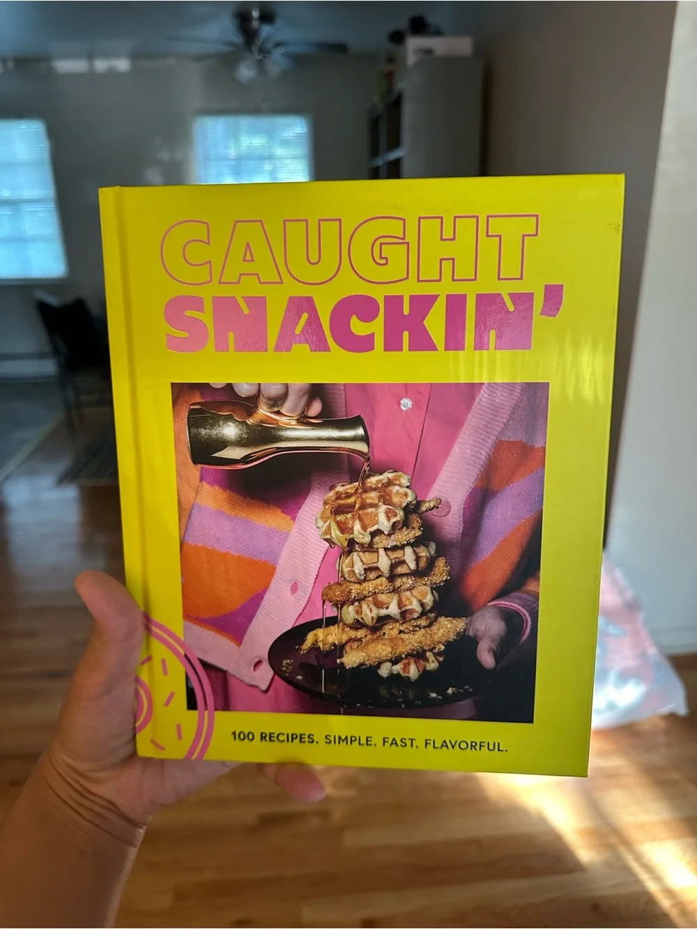 Caught Snackin’ Recipe Cookbook